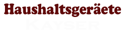 Haushaltsgeräete Kayser